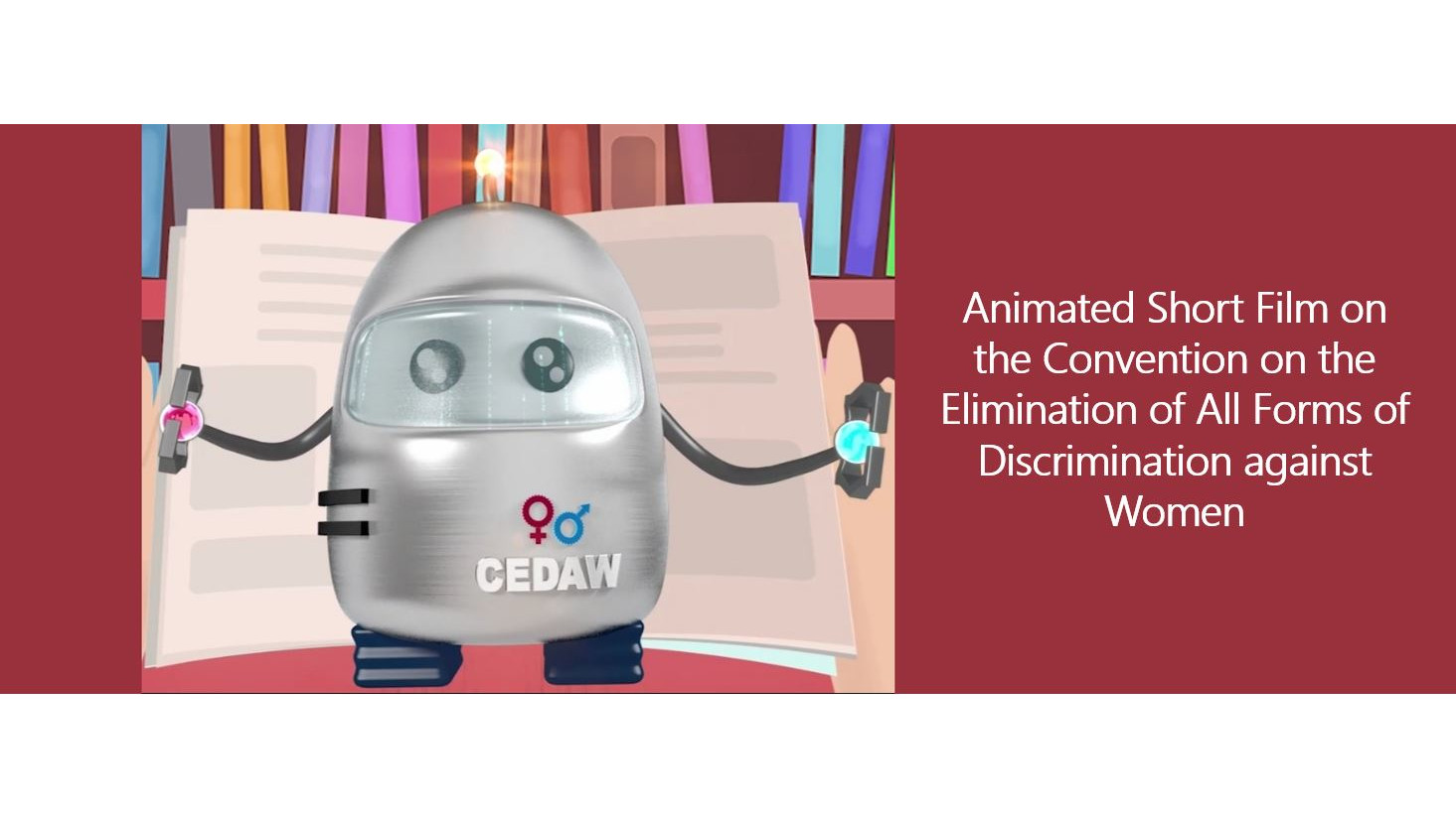 Animated Short Film on the Convention on the Elimination of All Forms of Discrimination against Women