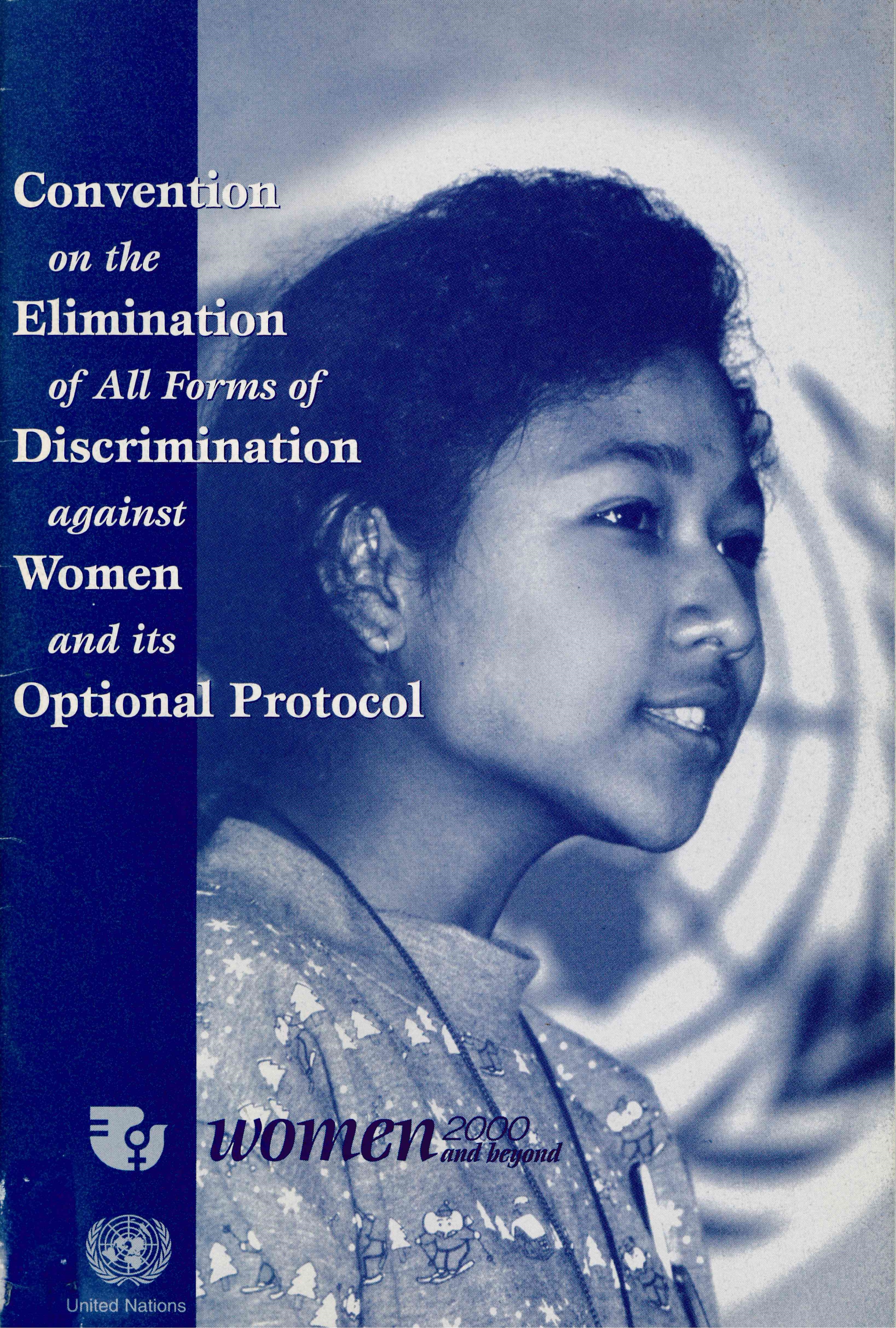Convention on the Elimination of All Forms of Discrimination against Women and its Optional Protocol